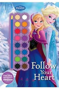 Disney Frozen Follow Your Heart