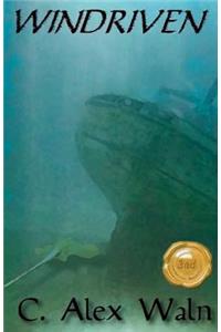 Windriven: Book One of the Festina Lente Trilogy
