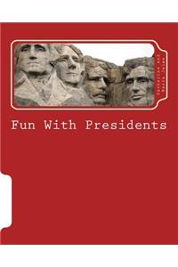 Fun With Presidents