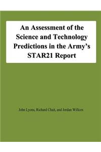 An Assessment of the Science and Technology Predictions in the Army's STAR21 Report