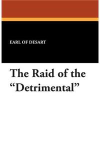 The Raid of the Detrimental