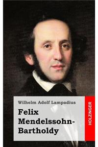 Felix Mendelssohn-Bartholdy