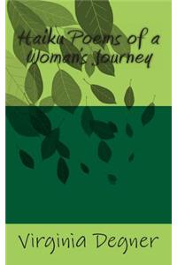 Haiku Poems Of A Women's Journey