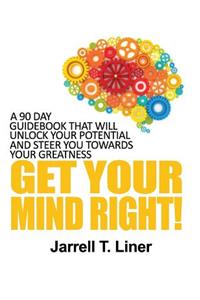 Get Your Mind Right!