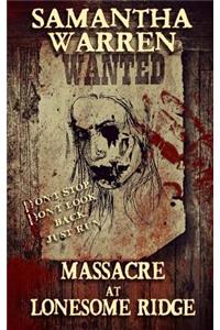 Massacre at Lonesome Ridge