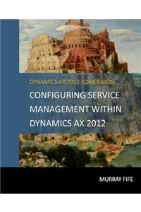 Configuring Service Management Within Dynamics AX 2012