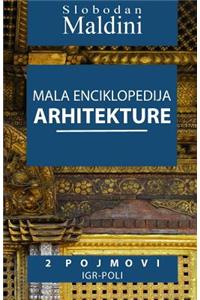 Mala Enciklopedija Arhitekture - 2 Pojmovi