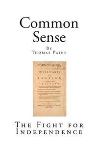 Common Sense: The Fight for Independence