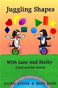 Juggling Shapes With Lane & Shelby