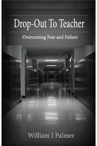 Drop-Out To Teacher