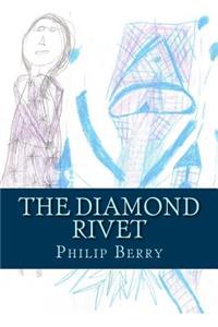 The Diamond Rivet