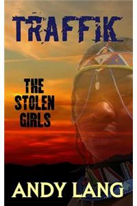 Traffik: The Stolen Girls