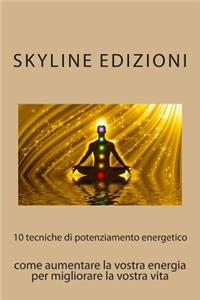 10 tecniche di potenziamento energetico