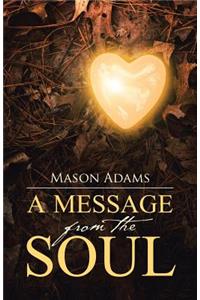 A Message from the Soul