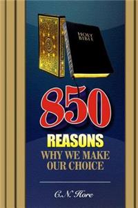 850 Reasons Why we Make Our Choice