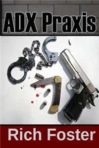 ADX Praxis
