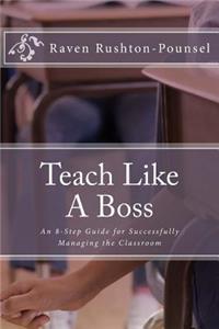 Teach Like A Boss