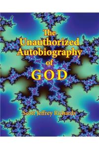 The Unauthorized Autobiography of GOD (Color Edition)