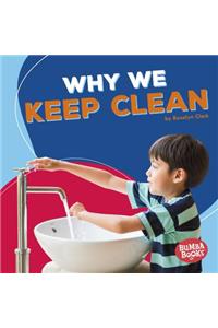 Why We Keep Clean