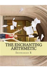 The Enchanting Arithmetic