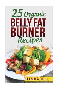 25 Organic Belly Fat Burner Recipes