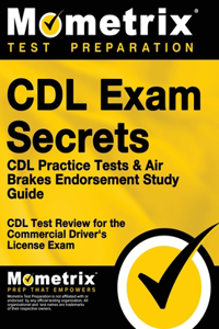 CDL Exam Secrets - CDL Practice Tests & Air Brakes Endorsement Study Guide