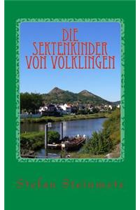 Die Sektenkinder von Völklingen