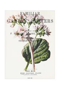 Familiar Garden Flowers