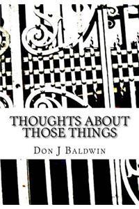 Thoughts About Those Things