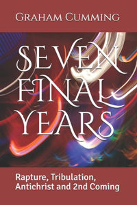 Seven Final Years