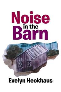 Noise in the Barn