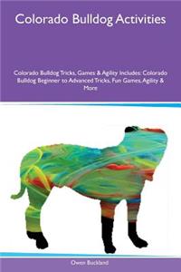 Colorado Bulldog Activities Colorado Bulldog Tricks, Games & Agility Includes