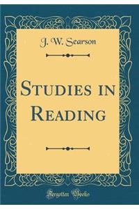 Studies in Reading (Classic Reprint)