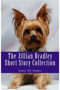 The Jillian Bradley Short Story Collection