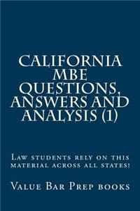 California MBE Questions, Answers and Analysis (1)