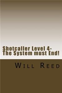 Shotcaller Level 4