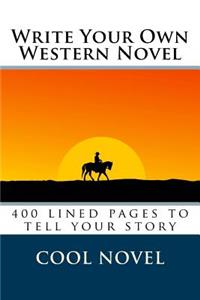 Write Your Own Western Novel