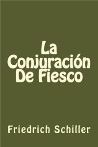 La Conjuracion De Fiesco (Spanish Edition)