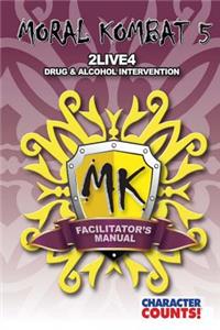 Facilitator's Manual MORAL KOMBAT 5