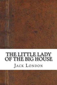 The Little Lady of the Big House