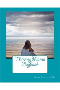 Thriving Mama Playbook