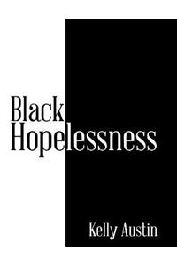 Black Hopelessness