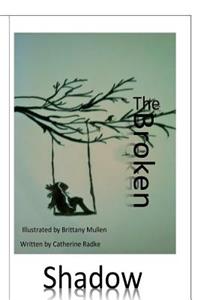 The Broken Shadow