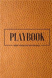 Playbook Keep Your Eye On The Ball - Writing Journal