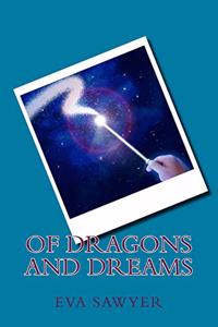 Of Dragons And Dreams