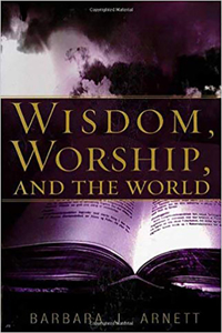 Wisdom, Worship, and the World
