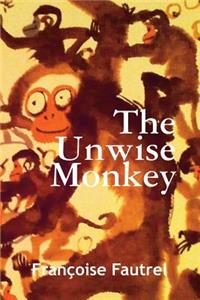 Unwise Monkey