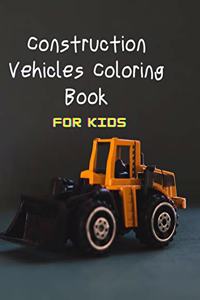 Construction Vehicles Coloring Book For Kids