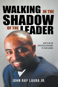 Walking in the Shadow of the Leader