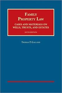 Family Property Law, Cases and Materials on Wills, Trusts, and Estates - CasebookPlus